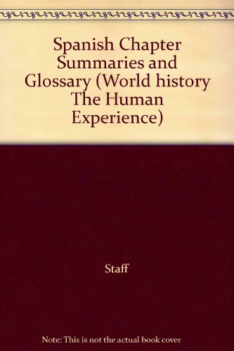 Book Spanish Chapter Summaries and Glossary (World history The Human Experience) free