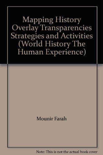 Book Mapping History Overlay Transparencies Strategies And Activities (world History The Human Experience) free