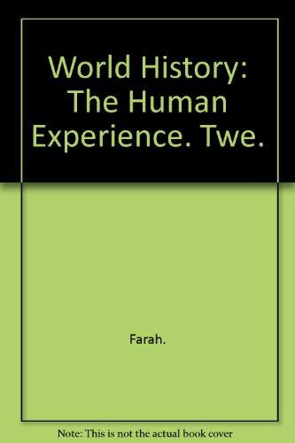 Book WORLD HISTORY: THE HUMAN EXPERIENCE by FARAH & KARLS (TEACHER WRAPAROUND EDITION by GLENCOE/MCGRAW H free