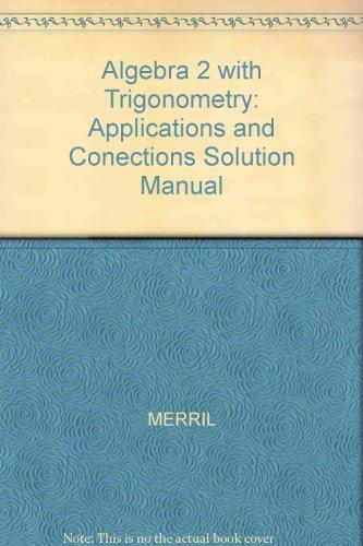 Book Merrill Algebra, 2: Applications And Connections Solutions Manual free