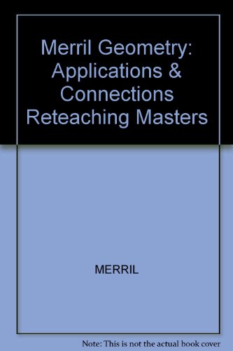 Book Merrill Geometry Applications And Connections: Reteaching Masters free