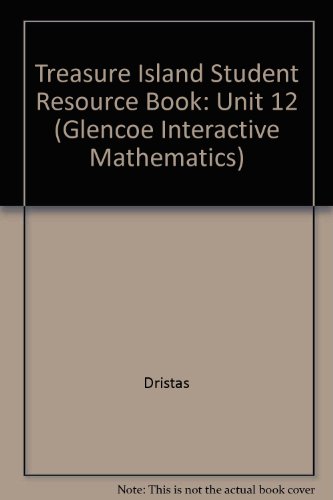 Book Treasure Island Student Resource Book: Unit 12 (glencoe Interactive Mathematics) free