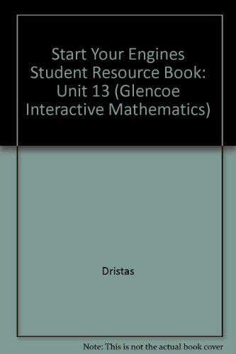 Book Start Your Engines Student Resource Book: Unit 13 (glencoe Interactive Mathematics) free