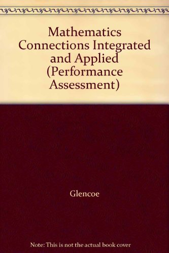 Book Mathematics Connections Integrated And Applied (performance Assessment) free
