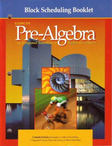 Book Block Scheduling Booklet (Glencoe Pre-Algebra An Integrated Transition to Algebra&Geometry) free