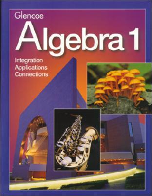 Book Glencoe Algebra 1: Integration, Applications, Connections free