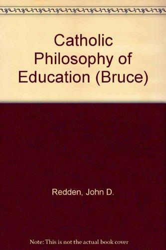 Book A Catholic Philosophy Of Education free