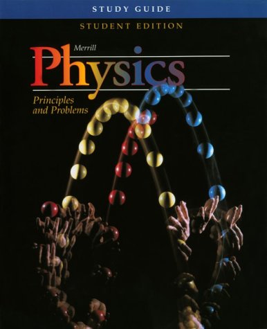 Book Physics: Principles and Problems : Student Edition Study Guide free