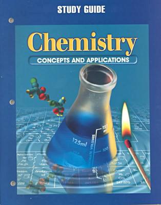 Book Glencoe Chemistry: Concepts and Applications, Study Guide free