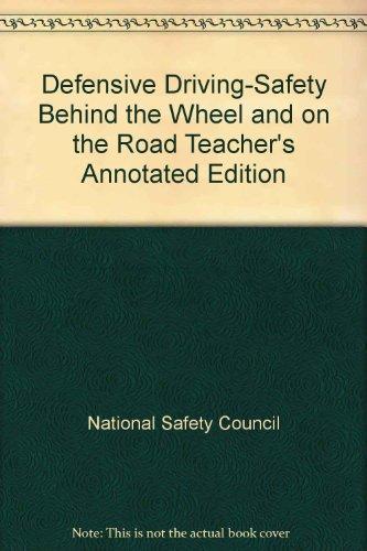 Book Defensive Driving-safety Behind The Wheel And On The Road Teacher's Annotated Edition free
