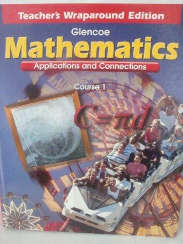 Book Glenco Mathematics, Applications and Connections, Course 1, Teacher's Wraparound Edition 199 ISBN 0028330536 9780028330532 free