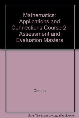 Book Mathematics: Applications And Connections Course 2: Assessment And Evaluation Masters free