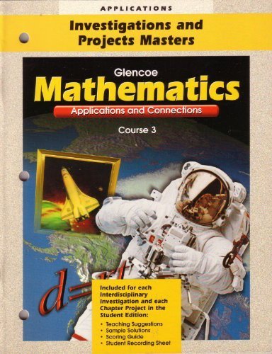 Book Glencoe Mathematics Applications And Connections (investigations And Project Masters, Course 3) free