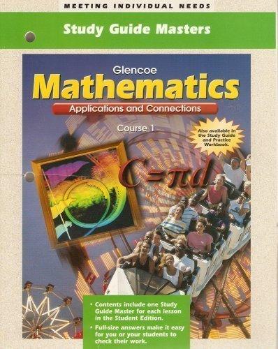 Book Study Guide Masters: Glencoe Mathematics Applications And Connections Course 1 free