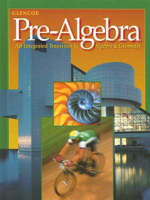 Book Glencoe Pre-Algebra: An Integrated Transition to Algebra & Geometry free