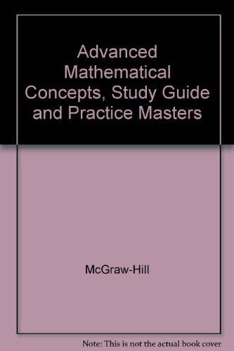 Book Advanced Mathematical Concepts, Study Guide and Practice Masters free
