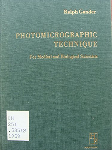 Book Photomicrographic Technique For Medical And Biological Scientists free