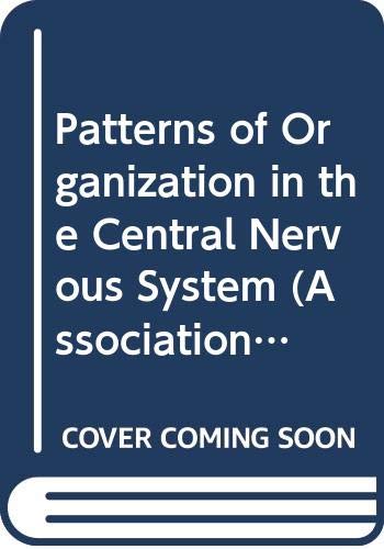 Book Patterns of Organization in the Central Nervous System (Association for Research in Nervous & Mental Diseases (ARNMD)) free