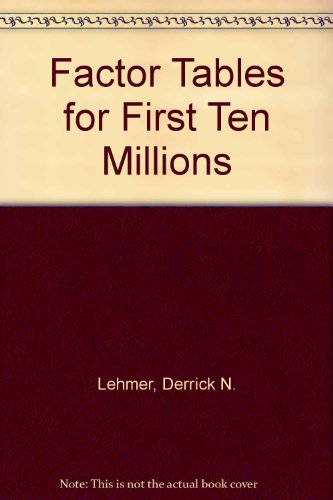 Book Factor Tables For First Ten Millions free