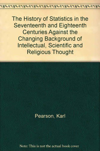 Book History of Statistics in the 17th and 18th Centuries free