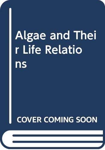 Book Algae And Their Life Relations free