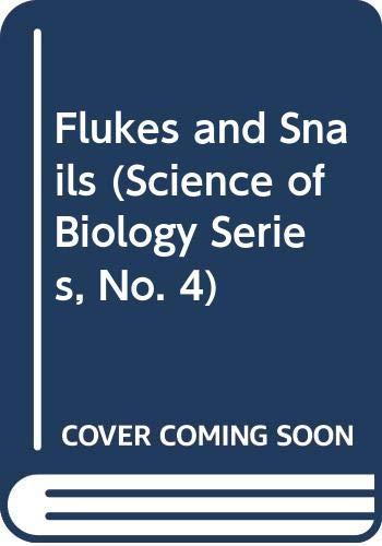 Book Flukes and Snails (Science of Biology Series, No. 4) free