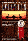 Book Aviation: From Our Earliest Attempts at Flight to Tomorrow's Advanced Designs (Smithsonian Guides Series) free