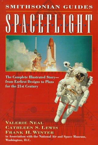 Book Spaceflight: A Smithsonian Guide (Smithsonian Guides Series) free