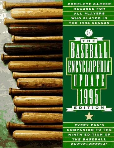 Book The 1995 Baseball Encyclopedia Update: Complete Career Records For All Players Who Played In The 1994 Season free