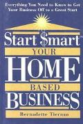 Book Start Smart: Your Home-Based Business free