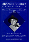 Book Branch Rickey's Little Blue Book: Wit and Strategy from Baseball's Last Wise Man free