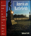 Book American Battlefields: A Complete Guide to the Historic Conflicts in Words, Maps, and Photos free