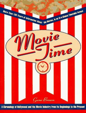 Book Movie Time: A Chronology of Hollywood and the Movie Industry free