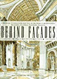 Book Behind Facades/a Dramatic Cutaway Look into Five of the World's Architectural Treasures-Featuring Panoramic Foldouts: A Dramatic Cutaway Look into ... -- Featuring Spectacular Panoramic Foldouts free