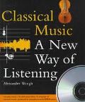 Book Classical Music: A New Way of Listening free