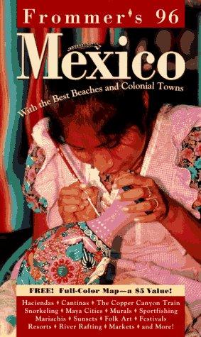 Book Frommer's 96: Mexico (Frommer's Mexico) free