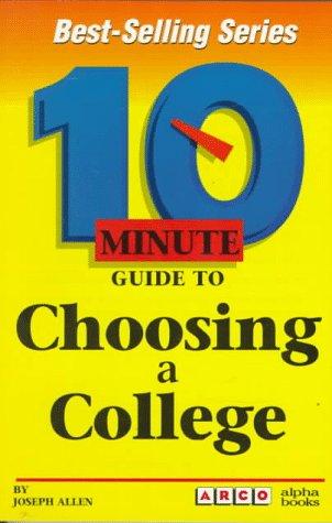 Book 10 Minute Guide to Choosing a College (10 Minute Guides) free