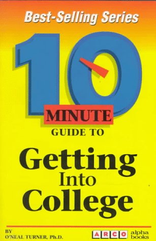 Book Arco 10 Minute Guide to Getting into College (10 Minute Guides) free
