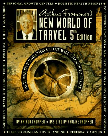 Book Arthur Frommer's New World of Travel free