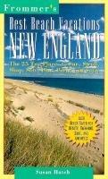 Book Best Beach Vacations: New England (frommer's Best Beach Vacations New England) free