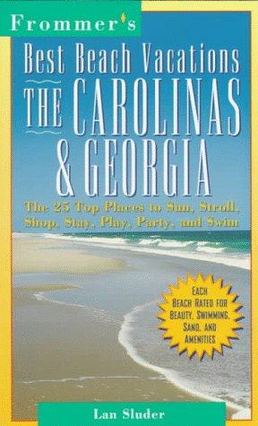 Book Best Beach Vacations: The Carolinas & Georgia (FROMMER'S BEST BEACH VACATIONS CAROLINA'S AND GEORGIA) free
