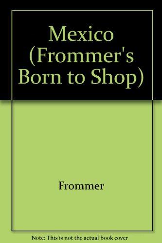 Book Frommer's Born to Shop Mexico free