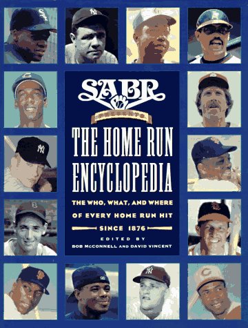 Book SABR Presents the Home Run Encyclopedia: The Who, What, and Where of Every Home Run Hit Since 1876 free