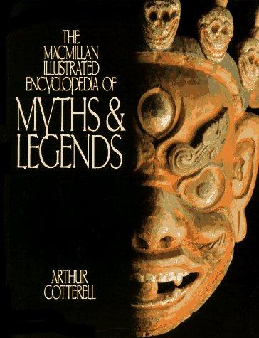 Book The Macmillan Illustrated Encyclopedia of Myths and Legends free