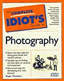 Book Complete Idiot's Guide to Photography (The Complete Idiot's Guide) free