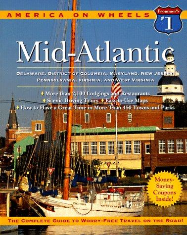 Book Frommer's America on Wheels Mid-Atlantic 1997: Delaware, District of Columbia, Maryland, New Jersey, Pennsylvania, Virginia, and West Virginia free