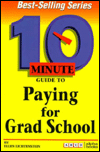 Book 10 Minute Guide to Paying for Grad School (10 Minute Guides) free