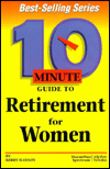 Book 10 Minute Guide To Retirement For Women (10 Minute Guides) free