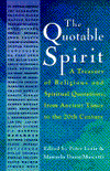 Book The Quotable Spirit: A Treasury of Religious and Spiritual Quotations from Ancient Times to the Twentieth Century free