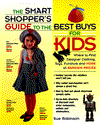 Book The Smart Shopper's Guide to the Best Buys for Kids free